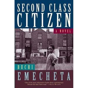 Second Class Citizen -- Buchi Emecheta